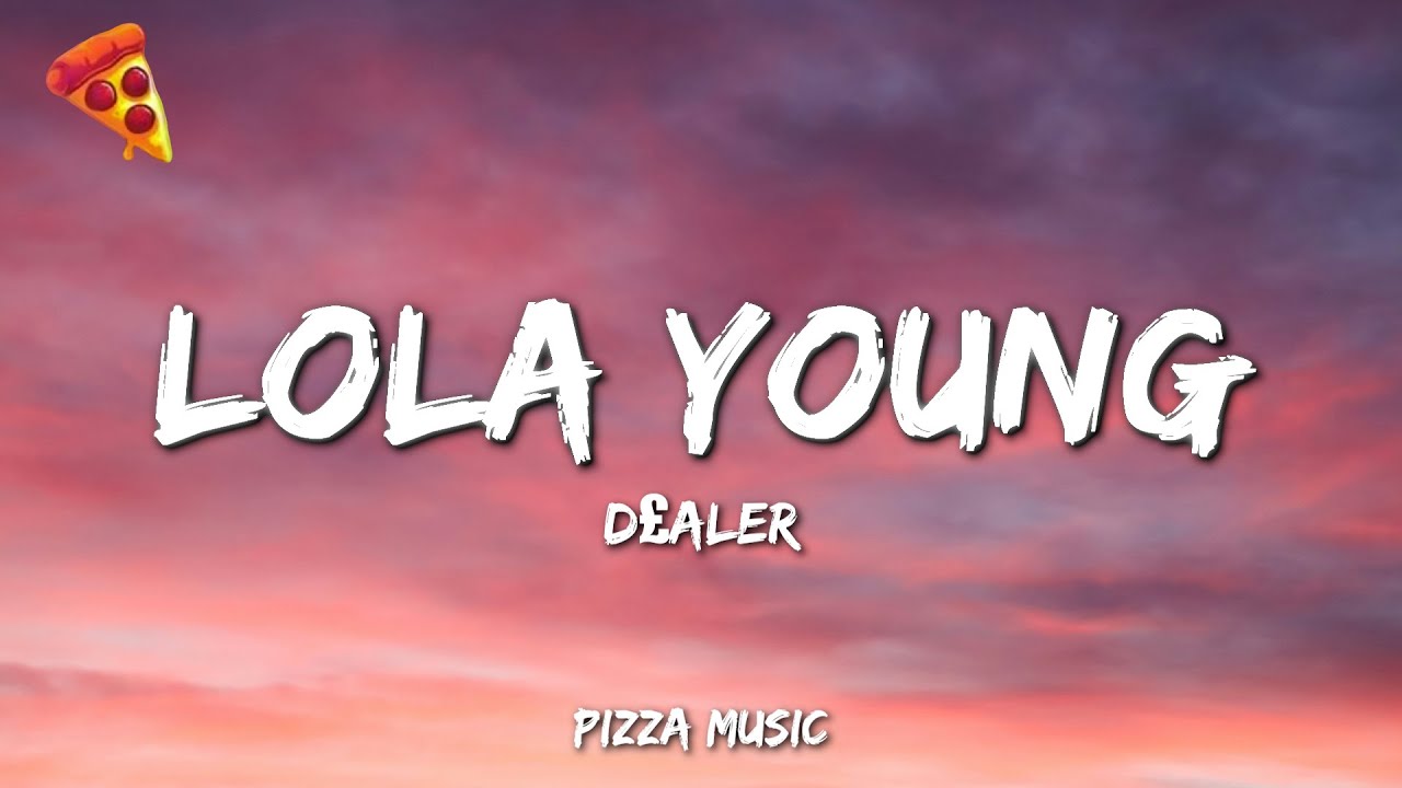 d&pound;aler - Lola Young (Lyrics)