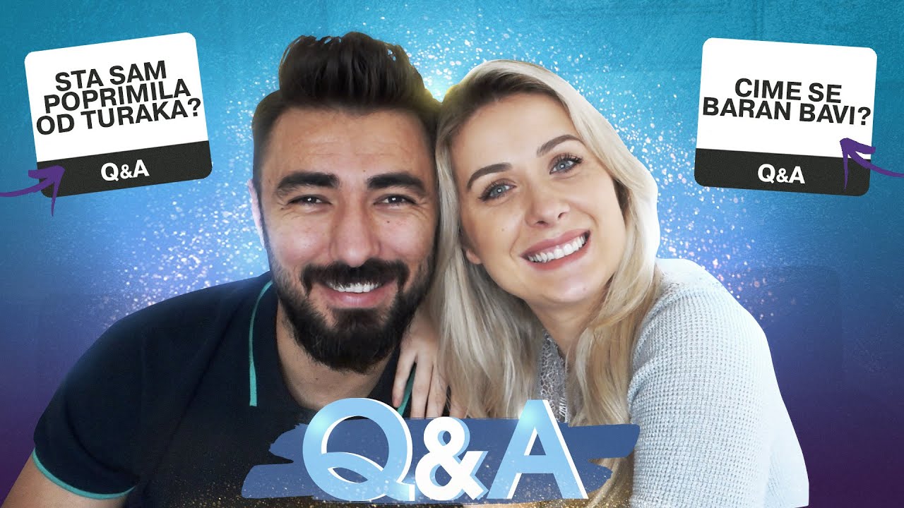 PRVI Q&A sa BARANOM / UDAJA ZBOG PARA? SELIMO SE U ISTANBUL? ODGOJ DJETETA