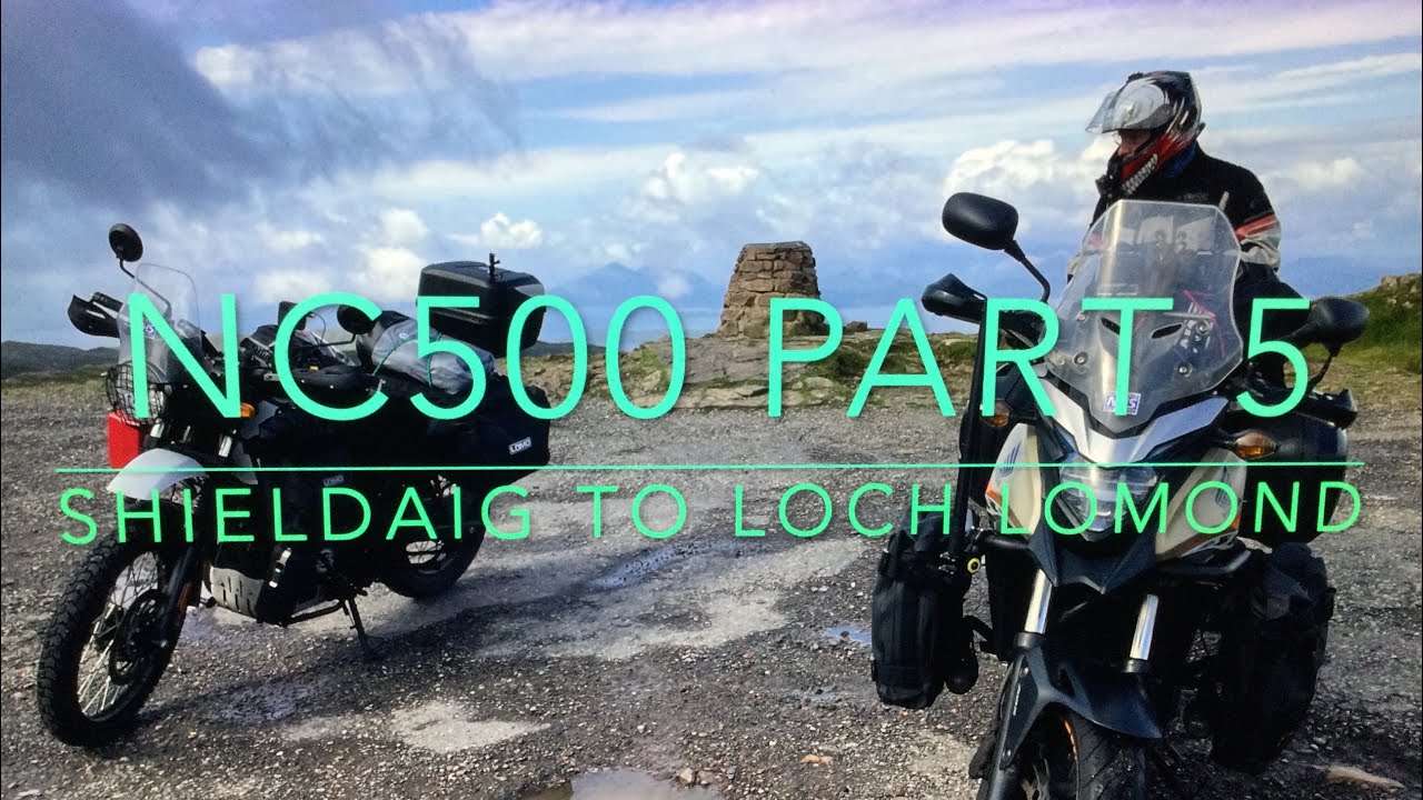 Worlds greatest roads- NC 500 By Motorcycle Part 5   From Shieldaig to Loch Lomond