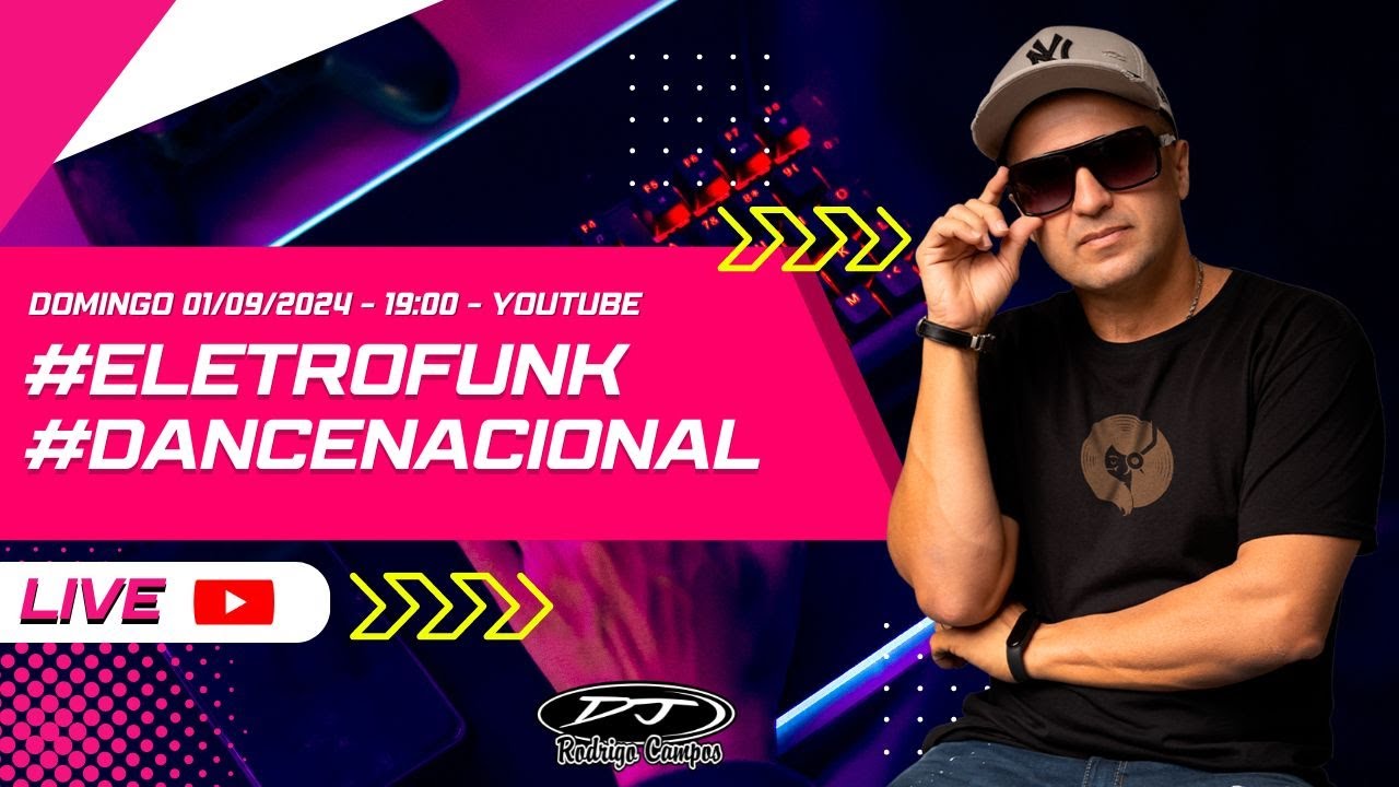 #Festou LIVE do DJ Rodrigo Campos 004 - 01/09/2024 - Esp. EletroFunk e Dance Nacional #DasAntigas