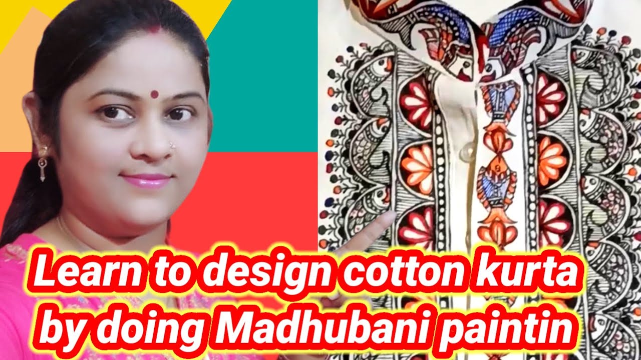 Learn to design cotton kurta by doing Madhubani painting. Mithila art for beginners.
