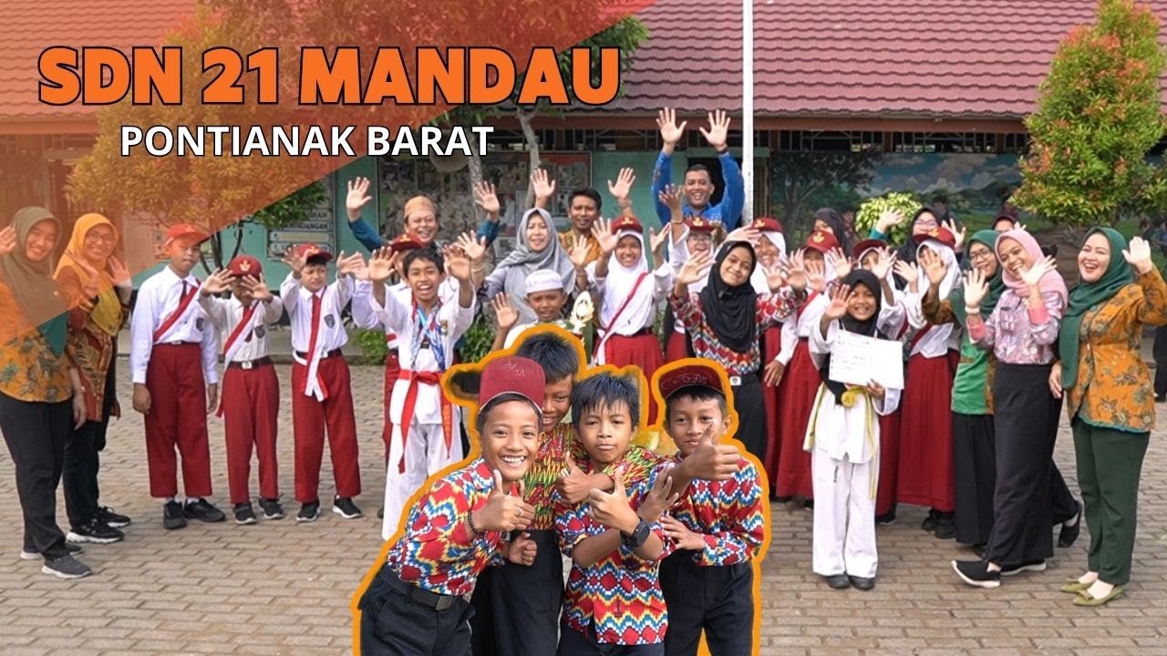 Film Dokumenter : Sekolah yang Melahirkan Juara  -  Sekolah Dasar Negeri 21 Mandau - Pontianak Barat