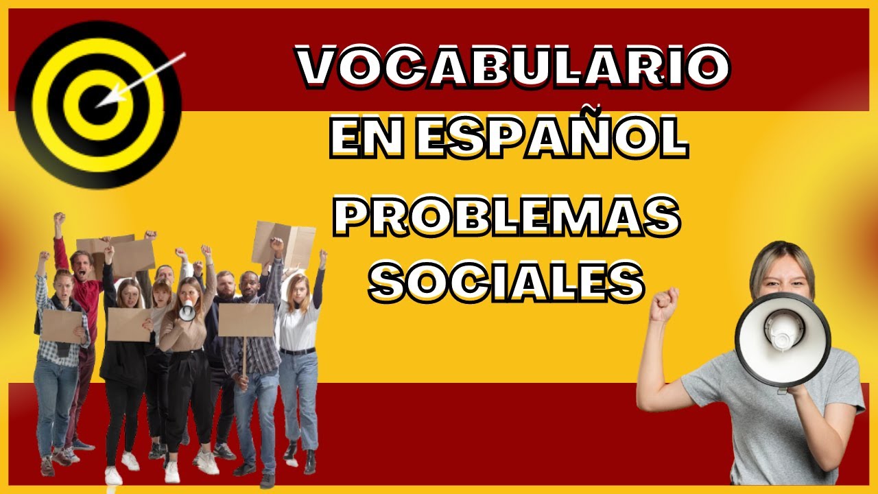 Problemas sociales - Vocabulario - En español