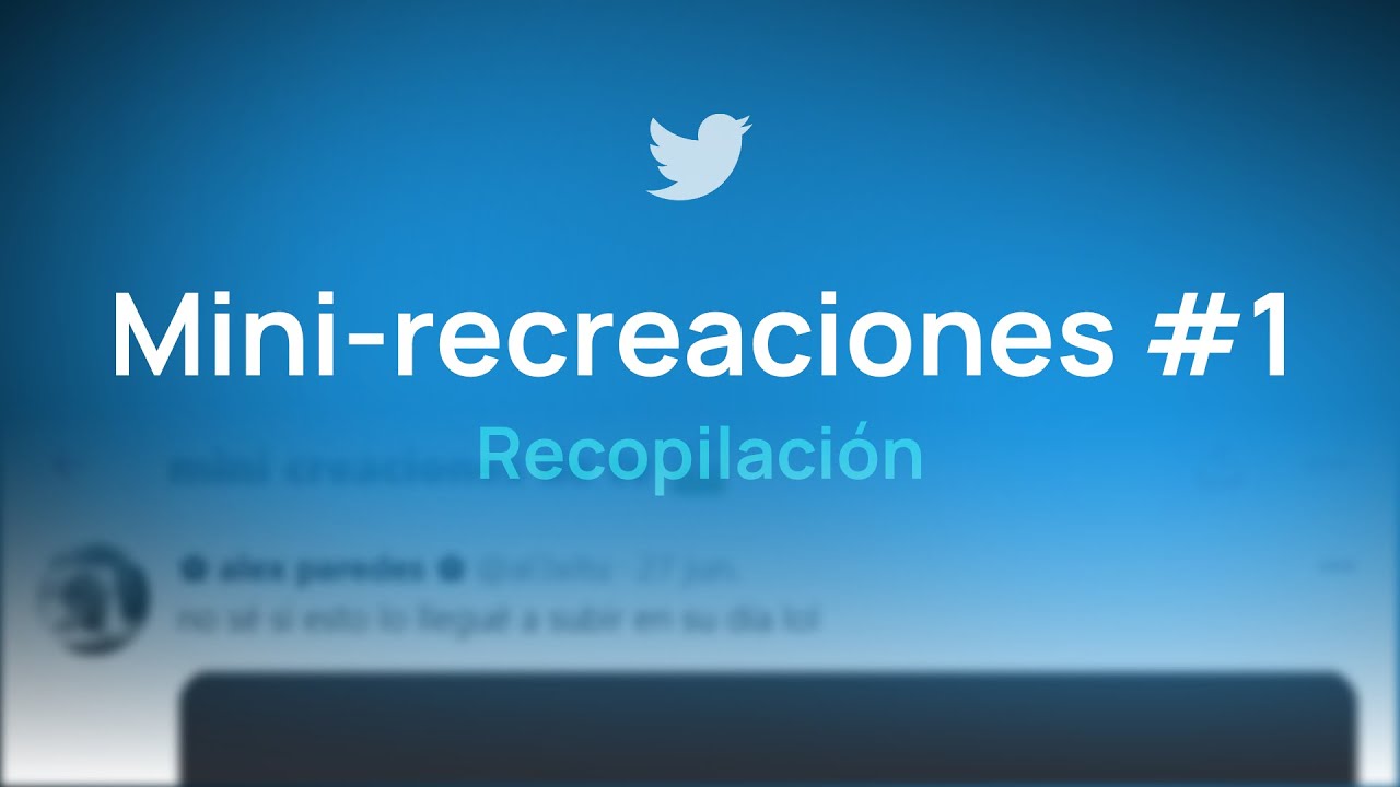 Recopilación de Recreaciones (Subidas a Twitter) - #1