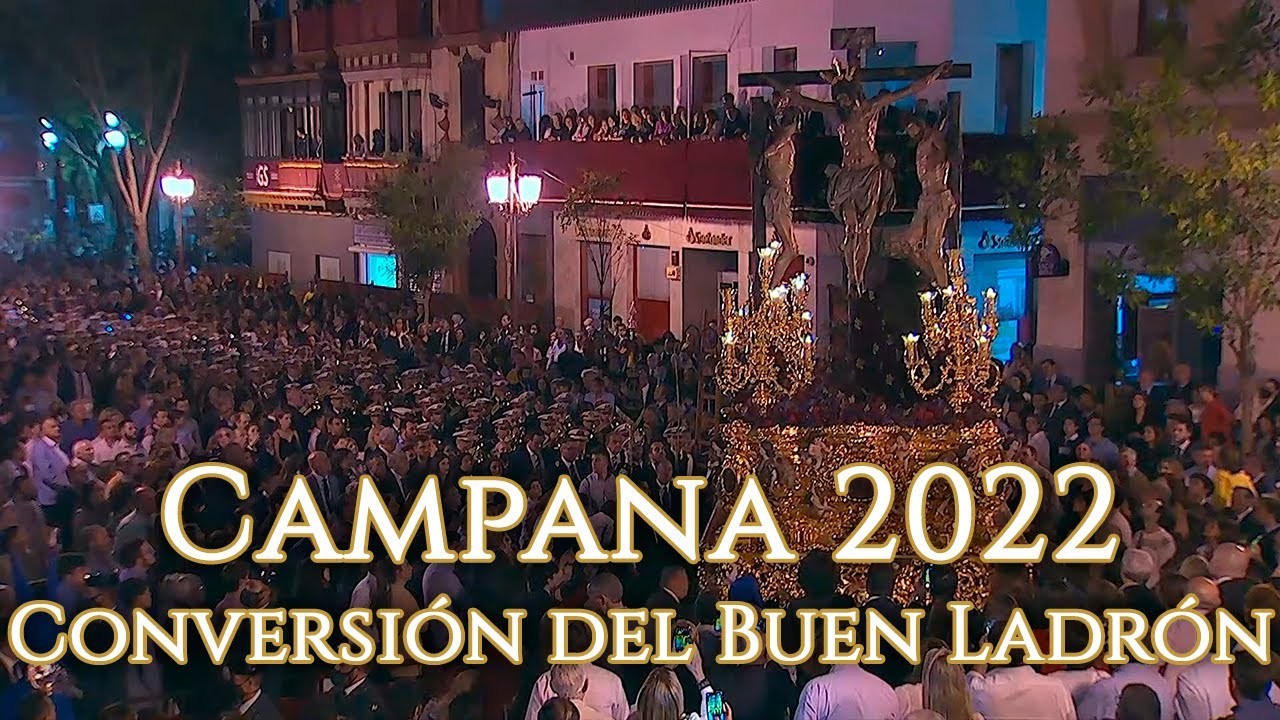Stmo. Cristo de la Conversión del Buen Ladrón en Campana | Tres Caídas de Triana 2022