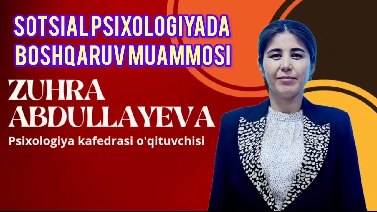 Sotsial psixologiyada boshqaruv muammosi | Zuhra Abdullayeva