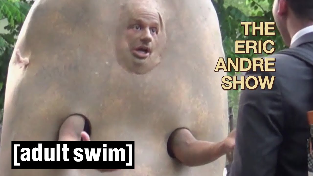 I'm a Potato | The Eric Andre Show | Adult Swim