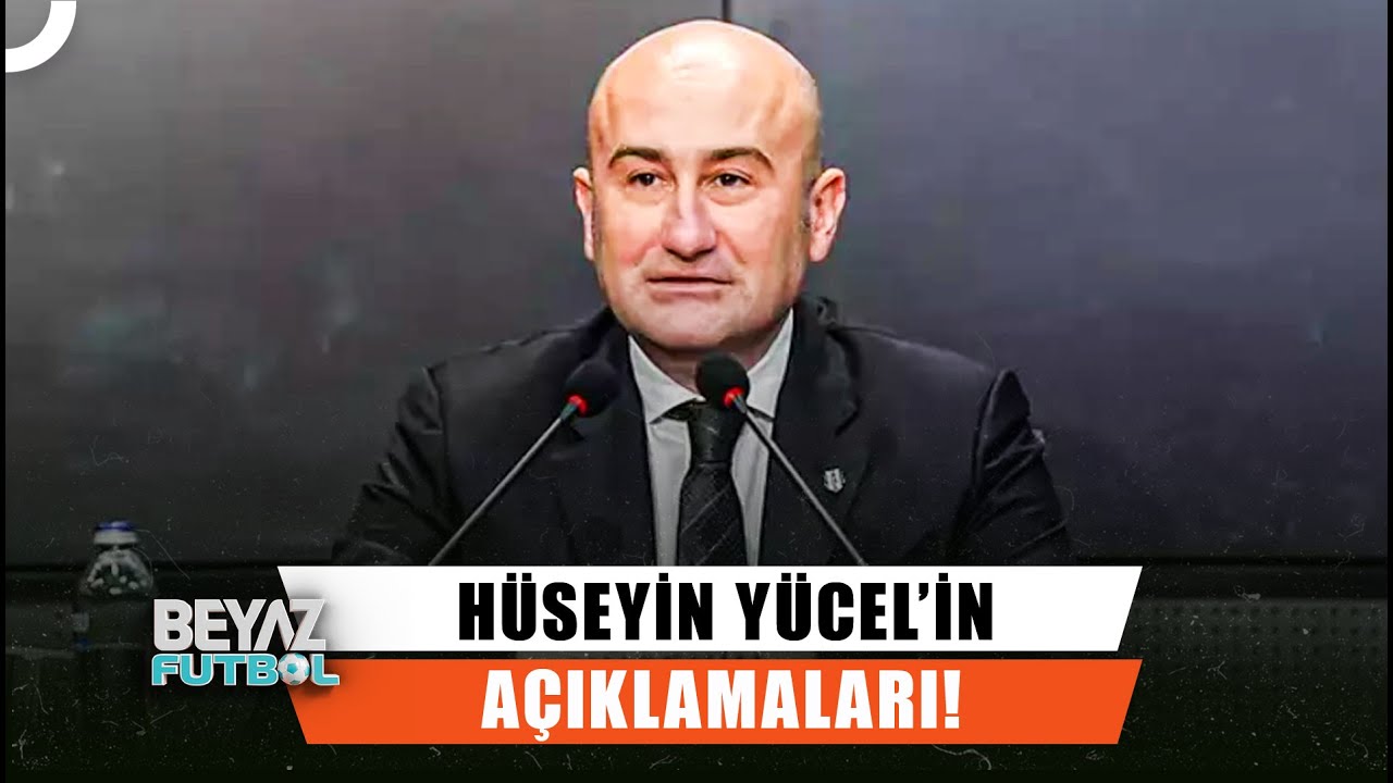 Hüseyin Yücel Neler Demişti? | Beyaz Futbol