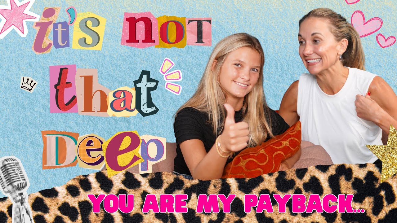 You Are My Payback | It's Not That Deep Ep. 02