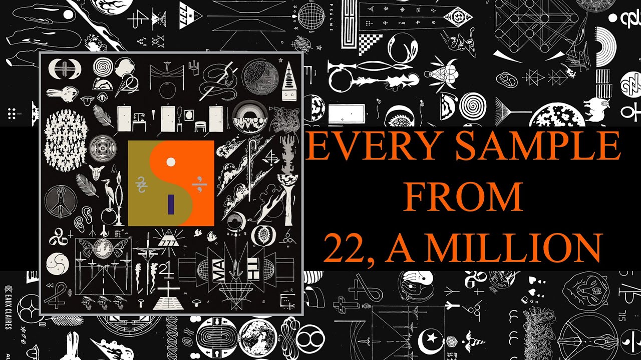 Every Sample from Bon Iver's 22, A Million