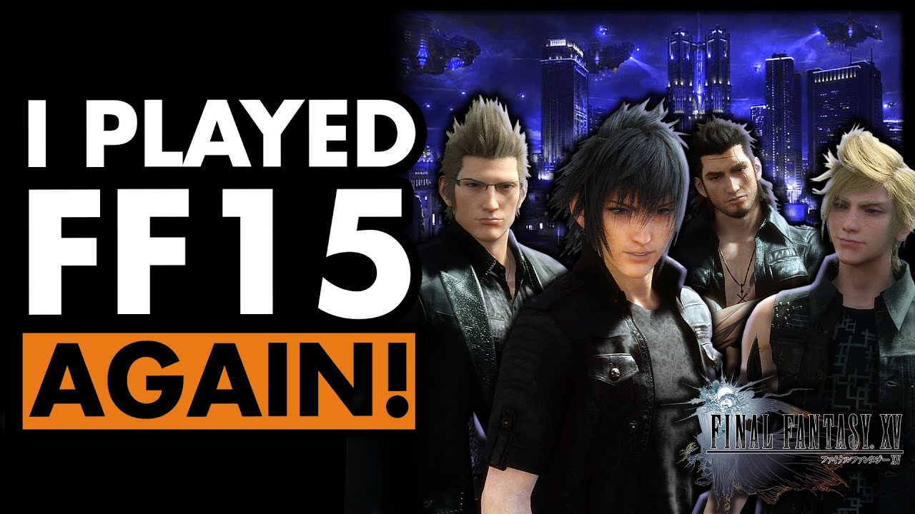 Final Fantasy XV, 9 лет спустя — как она себя чувствует?