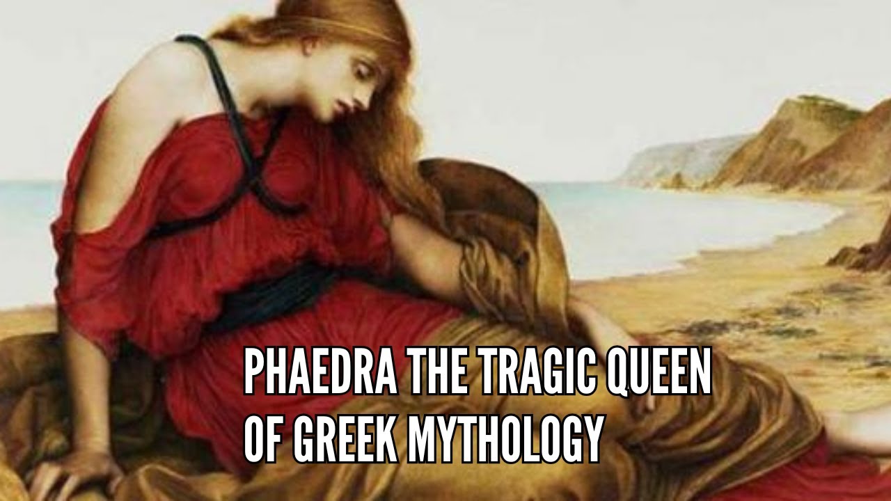 Phaedra The Tragic Queen of Greek Mythology