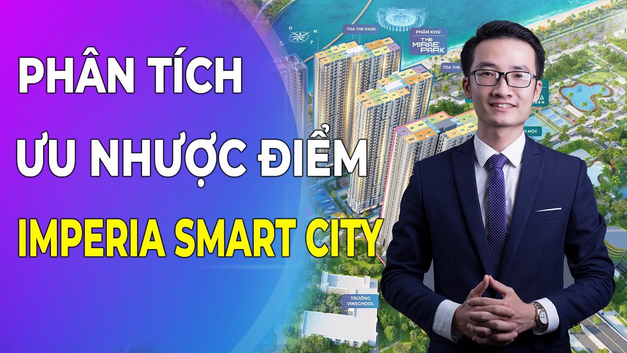 Phân tích Ưu Nhược Điểm Dự Án Imperia Smart City | lctanh