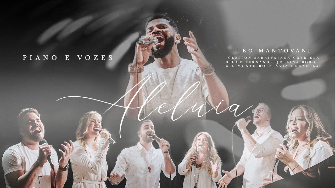 Aleluia Ressuscitou (Aclamação) - Piano & Vozes - Léo Mantovani e Convidados.