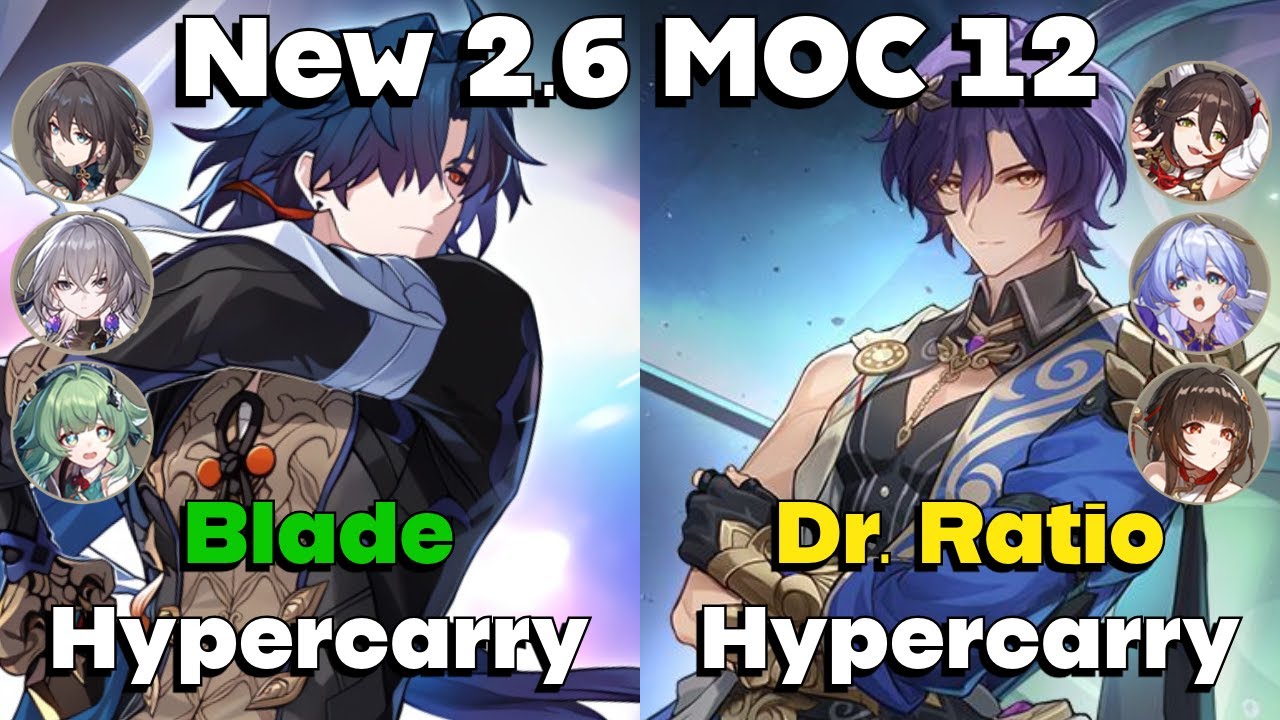 New 2.6 MOC 12 | E2S1 Blade Hypercarry & E0S1 Dr. Ratio Hypercarry 3 Stars Clear | Honkai Star Rail
