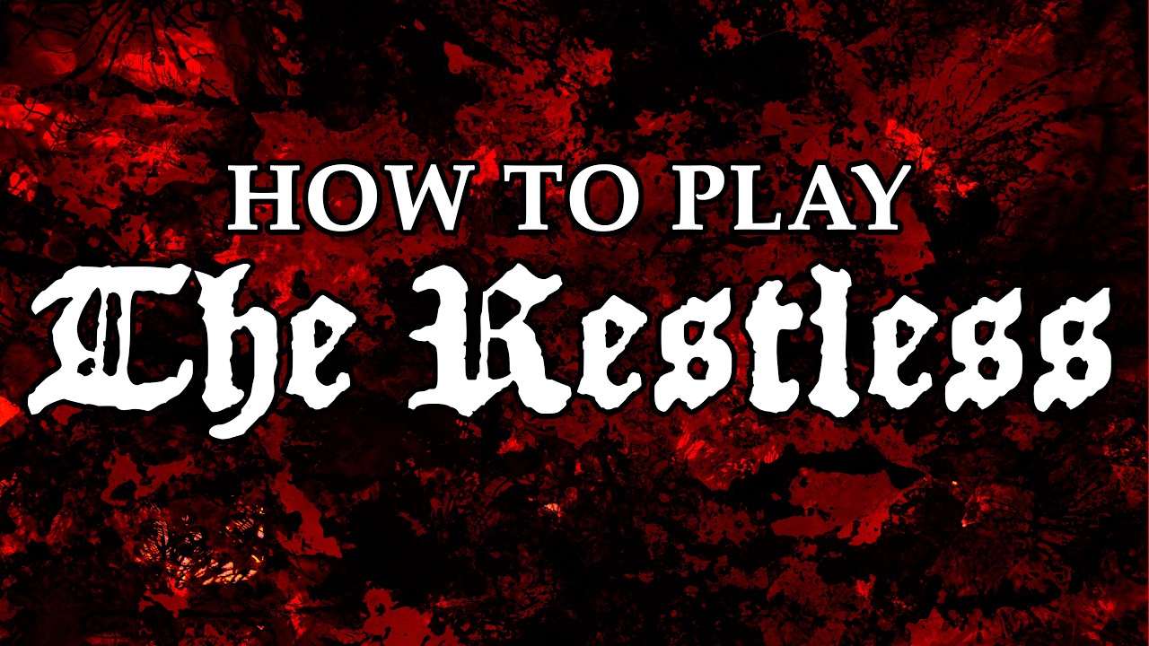How to Play The Restless