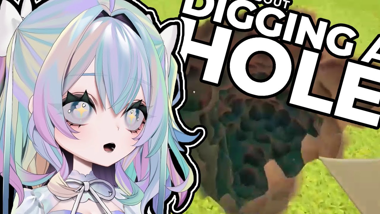 I'm «Digging a Hole», Diggy Diggy Hole!!