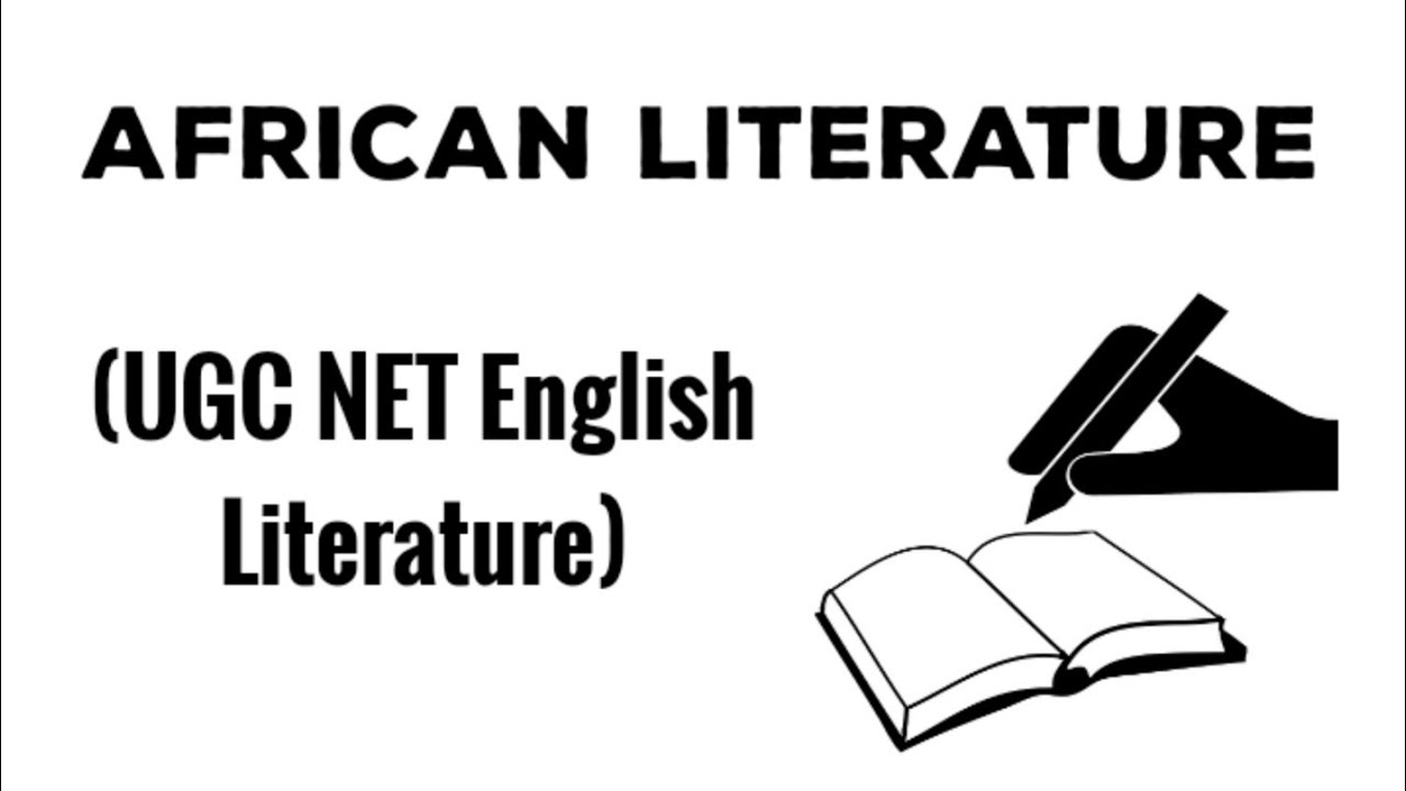 African Literature || Important African Writers