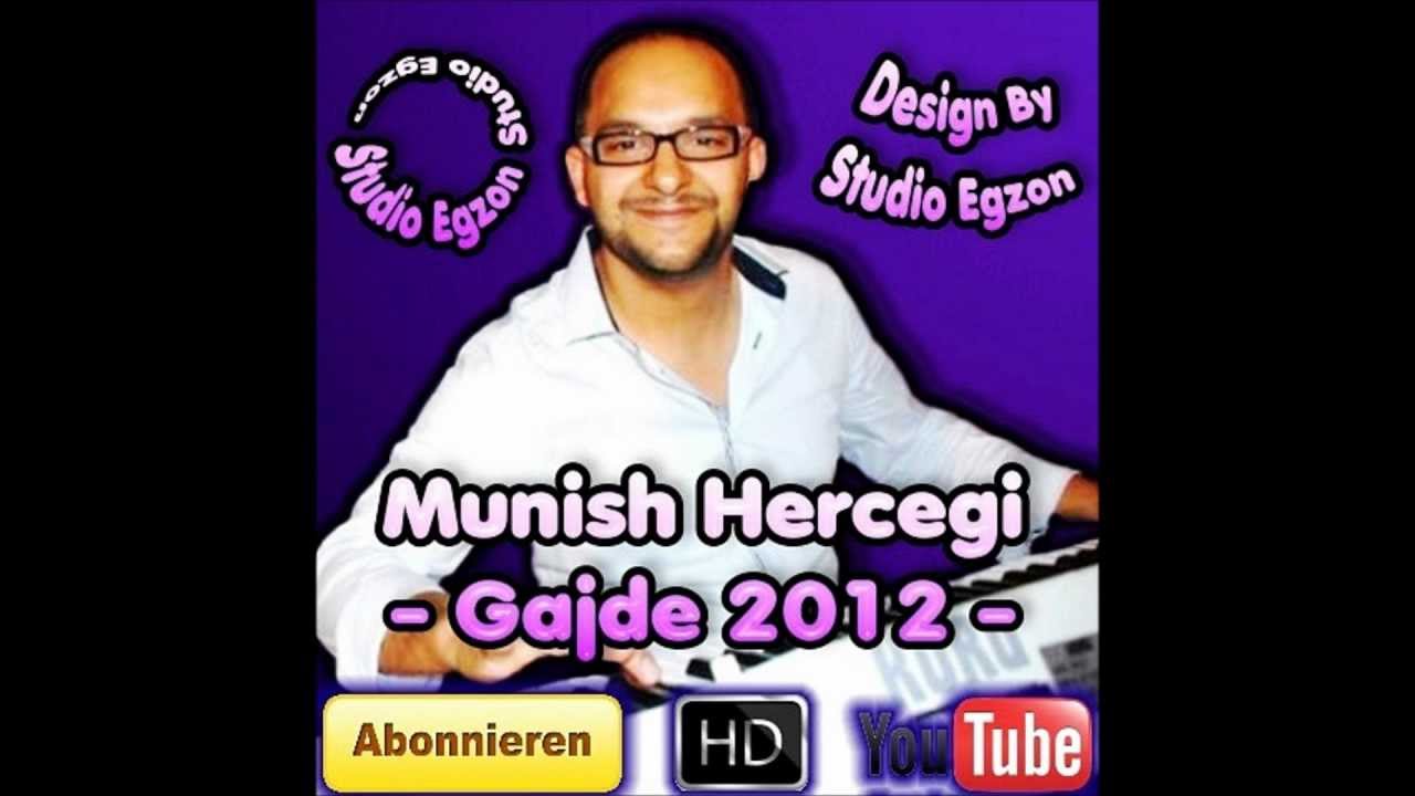 Munish Hercegi - Gajde 2012 - By (( Studio Egzon ))