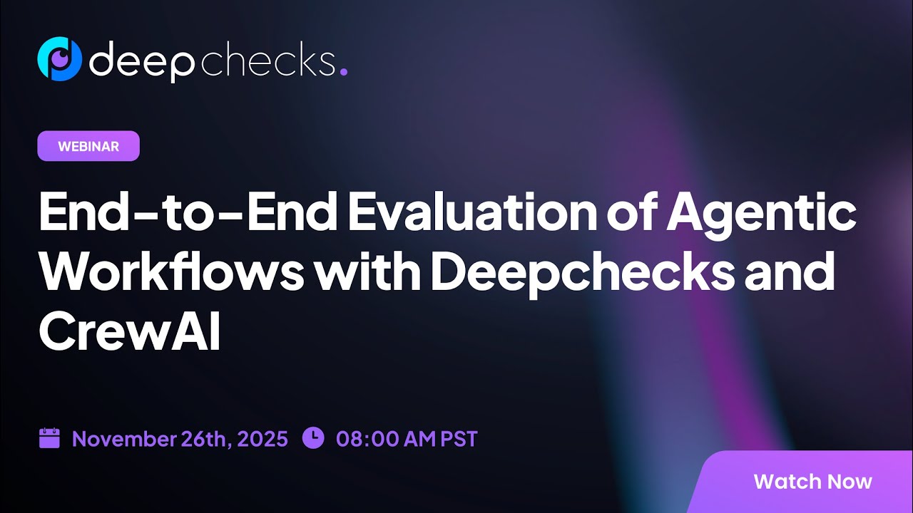 End-to-End Evaluation of Agentic Workflows with Deepchecks and CrewAI