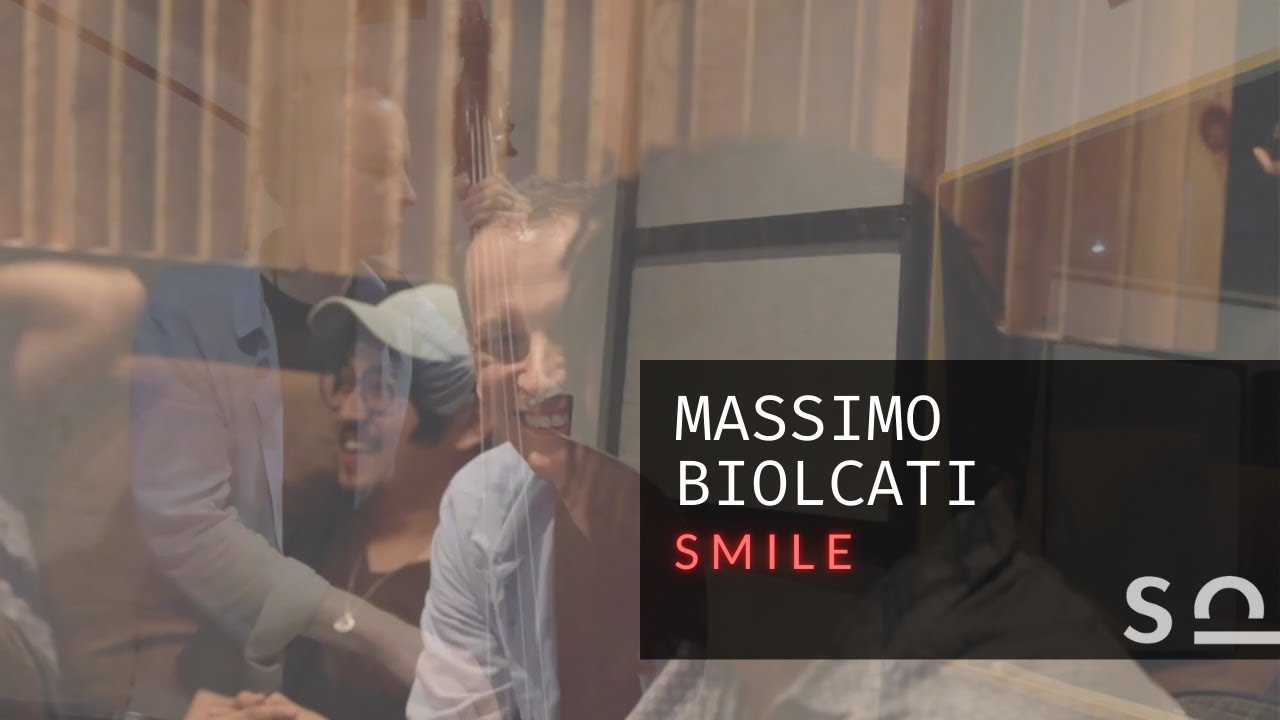 Massimo Biolcati - Smile (feat. Dayna Stephens, Sam Yahel & Jongkuk Kim)