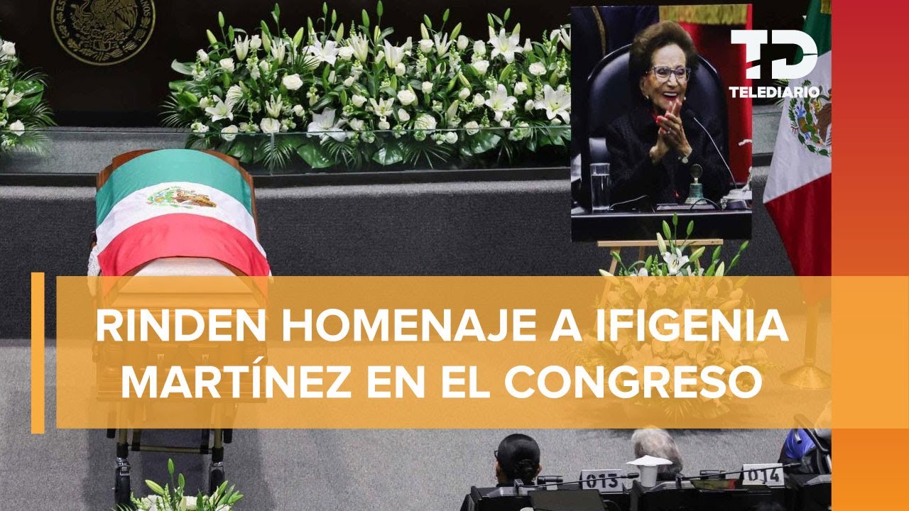 Entre aplausos reciben cortejo fúnebre de Ifigenia Martínez en la Cámara de Diputados