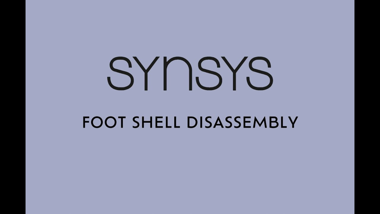 Disassemble SYNSYS Foot Shell