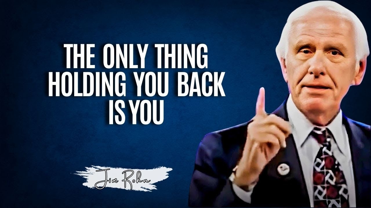 The Only Thing Holding You Back Is YOU | Jim Rohn’s Life-Changing Advice