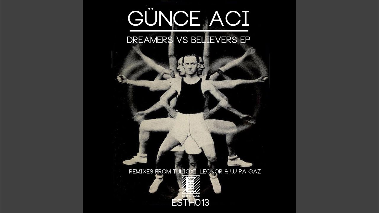 Dreamers Vs Believers (Original Mix)