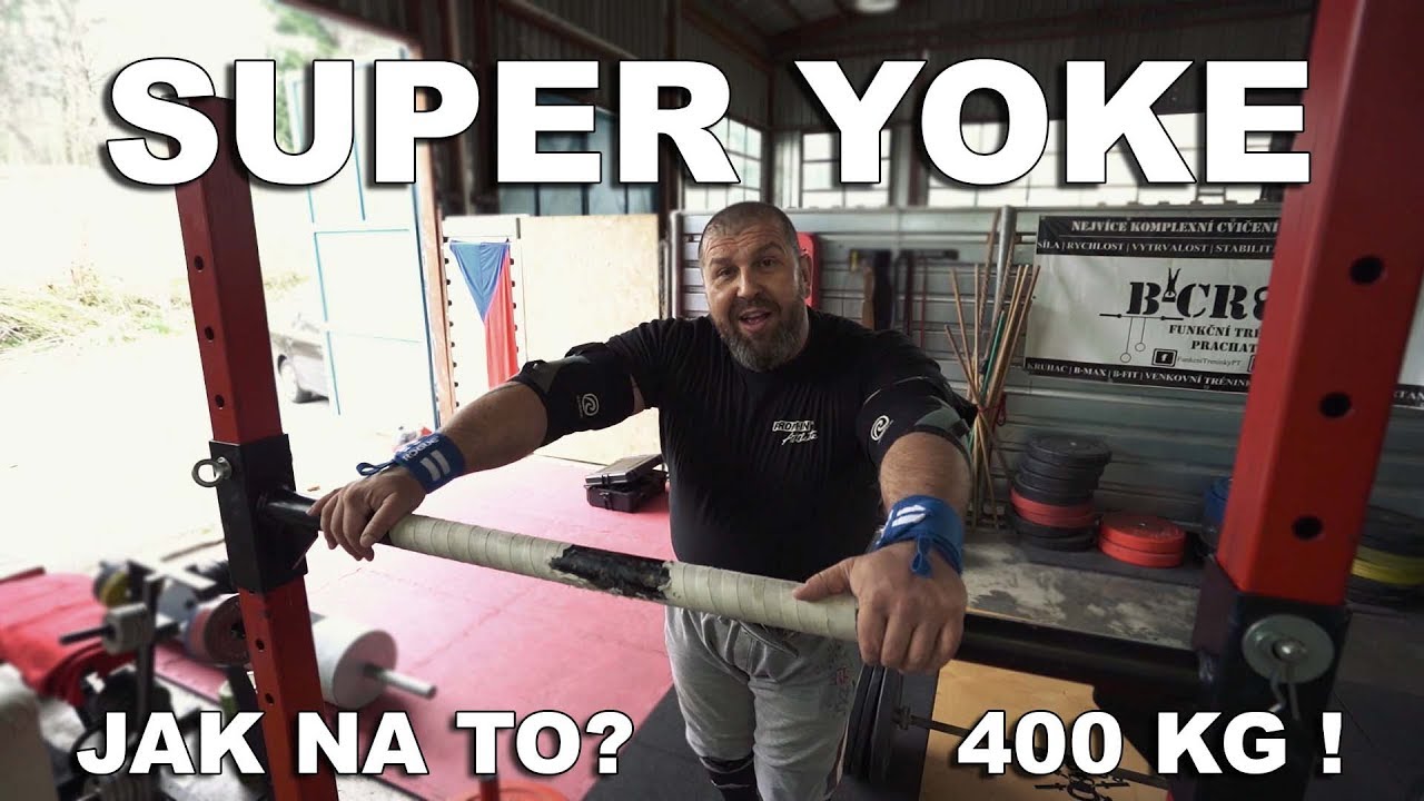 Jak správně na SUPER YOKE | Strongman cvik, naložili jsme rovných 400kg!