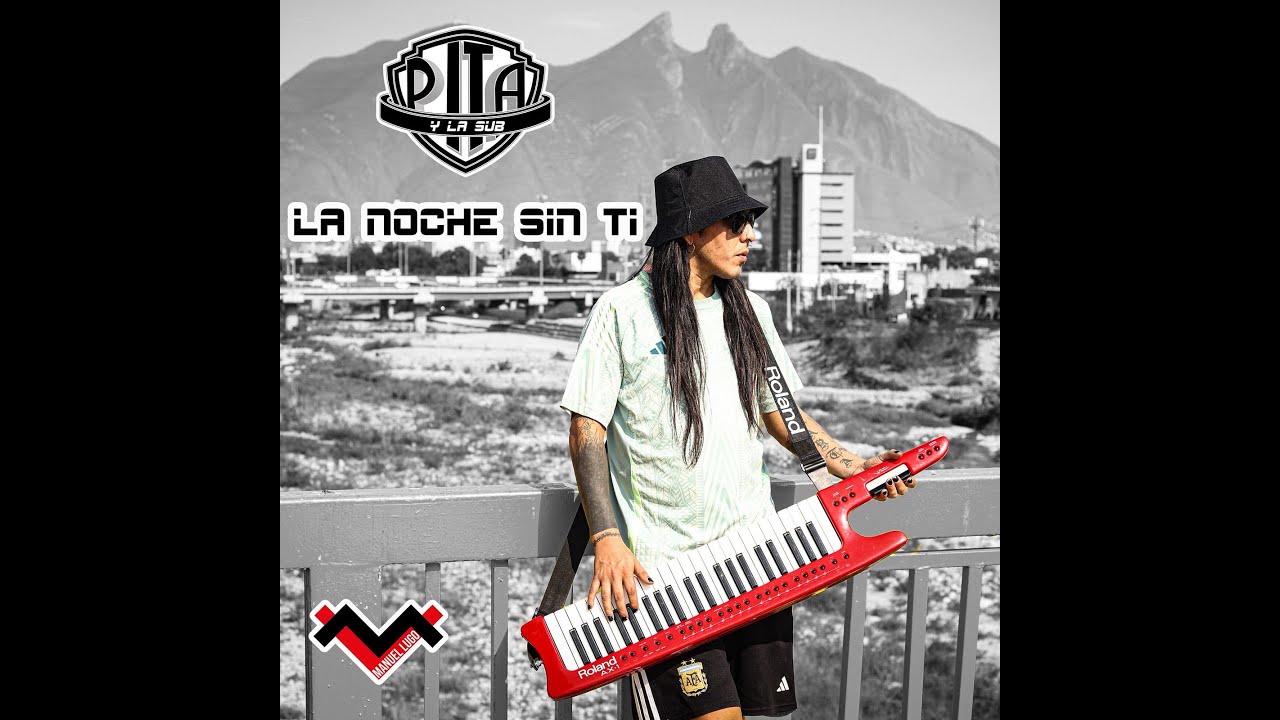 Pita y LaSub21 - La noche sin ti (gira México 2025)