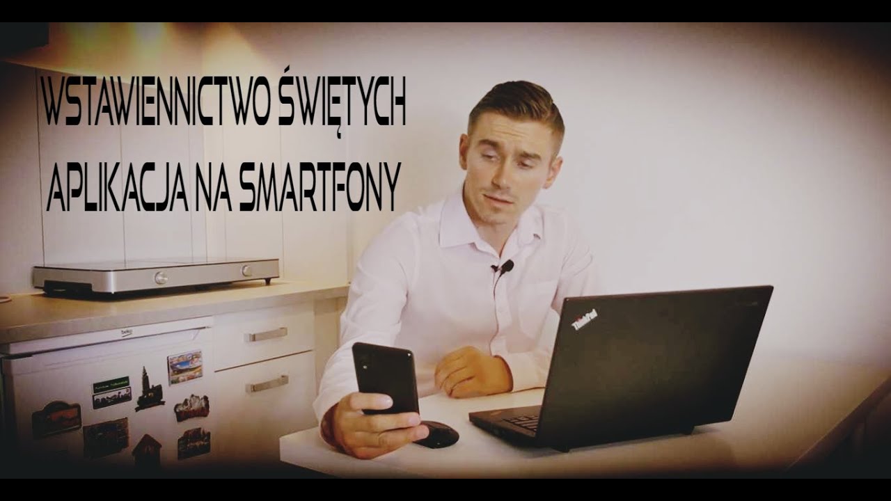 WSTAWIENNICTWO ŚWIĘTYCH JAKO APLIKACJA NA SMARTFONY