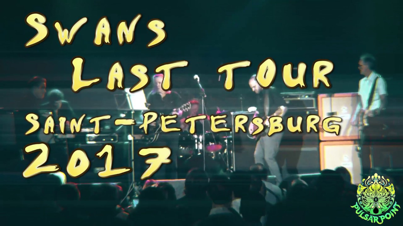 Swans live @ Saint-Petersburg,  Last Tour 2017 +Interview Christoph Hahn