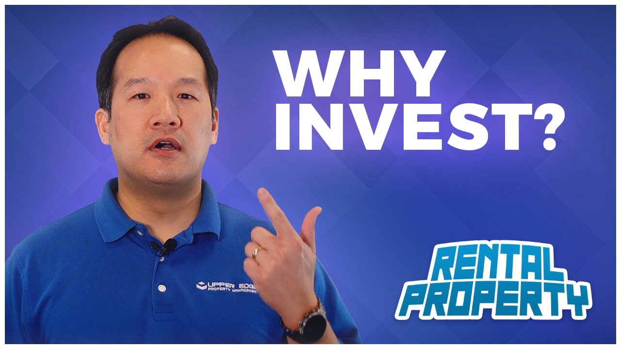 Why Invest in Rental Property?