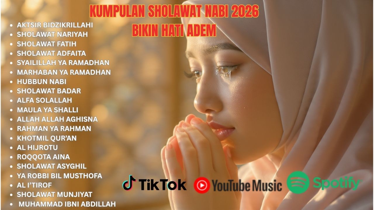 SHOLAWAT NABI MERDU 2026 🌙 PENYEJUK HATI & JIWA PENGHILANG GELISAH SHOLAWAT JIBRIL BADAR