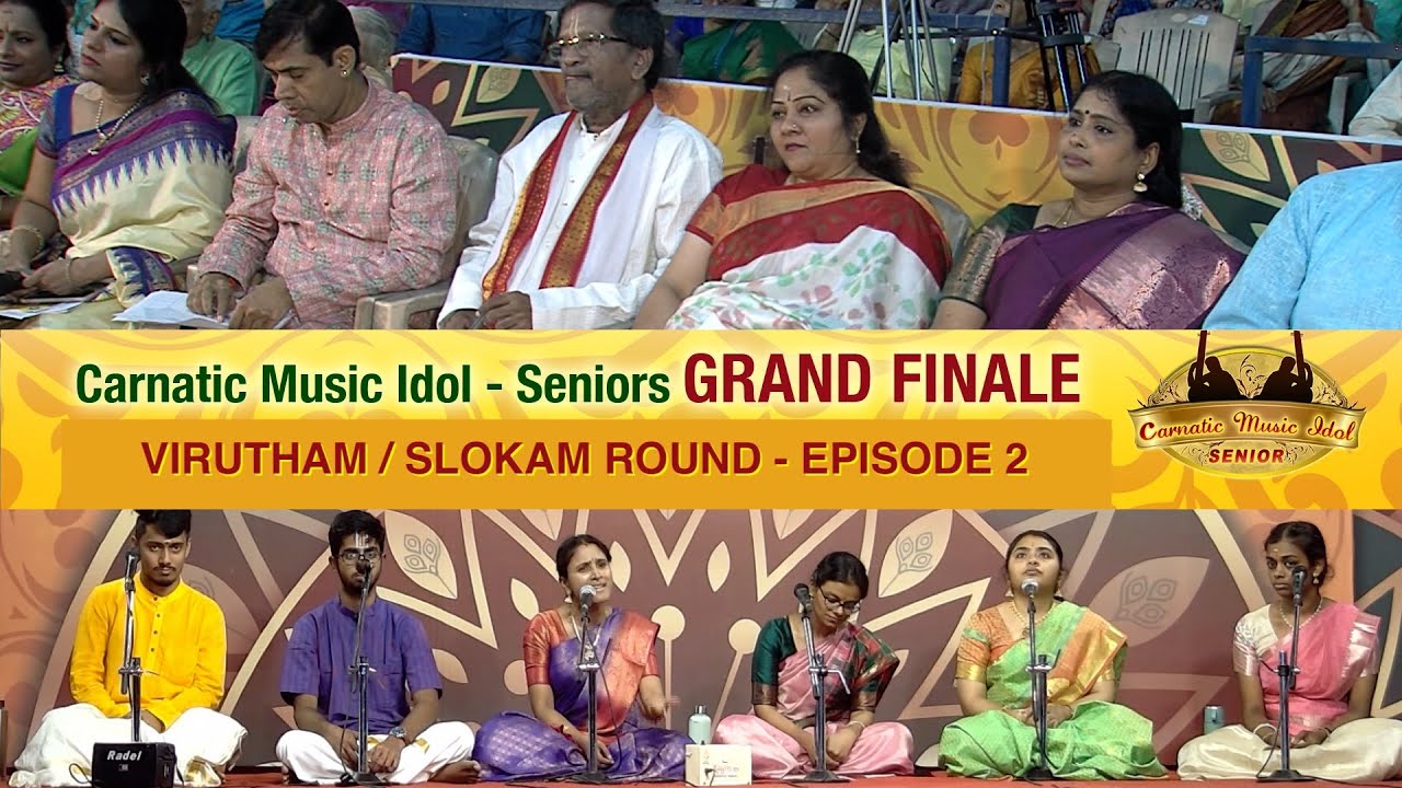CARNATIC MUSIC IDOL | GRAND FINALE | SENIORS | EPISODE 2