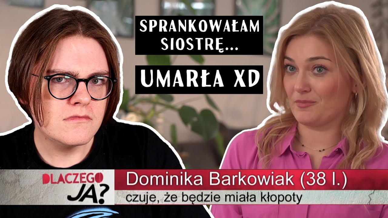 DLACZEGO JA - WYWIOZŁAM SIOSTRĘ DO LASU
