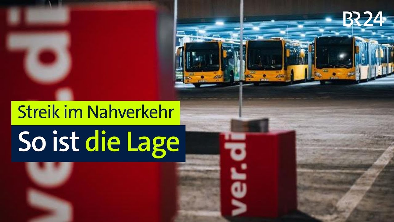 Streik im Nahverkehr: So ist die Lage in Bayern | BR24live