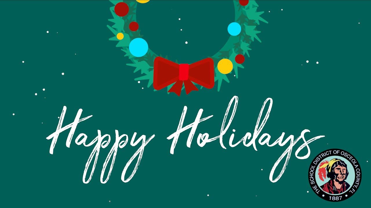 Happy Holidays from the Osceola County School Board and Superintendent Debra Pace
