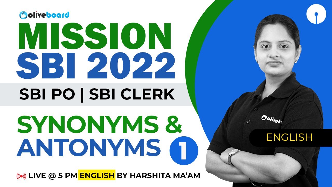 Mission SBI PO/Clerk 2022 | English | Synonyms & Antonyms | SBI PO English | SBI Clerk English