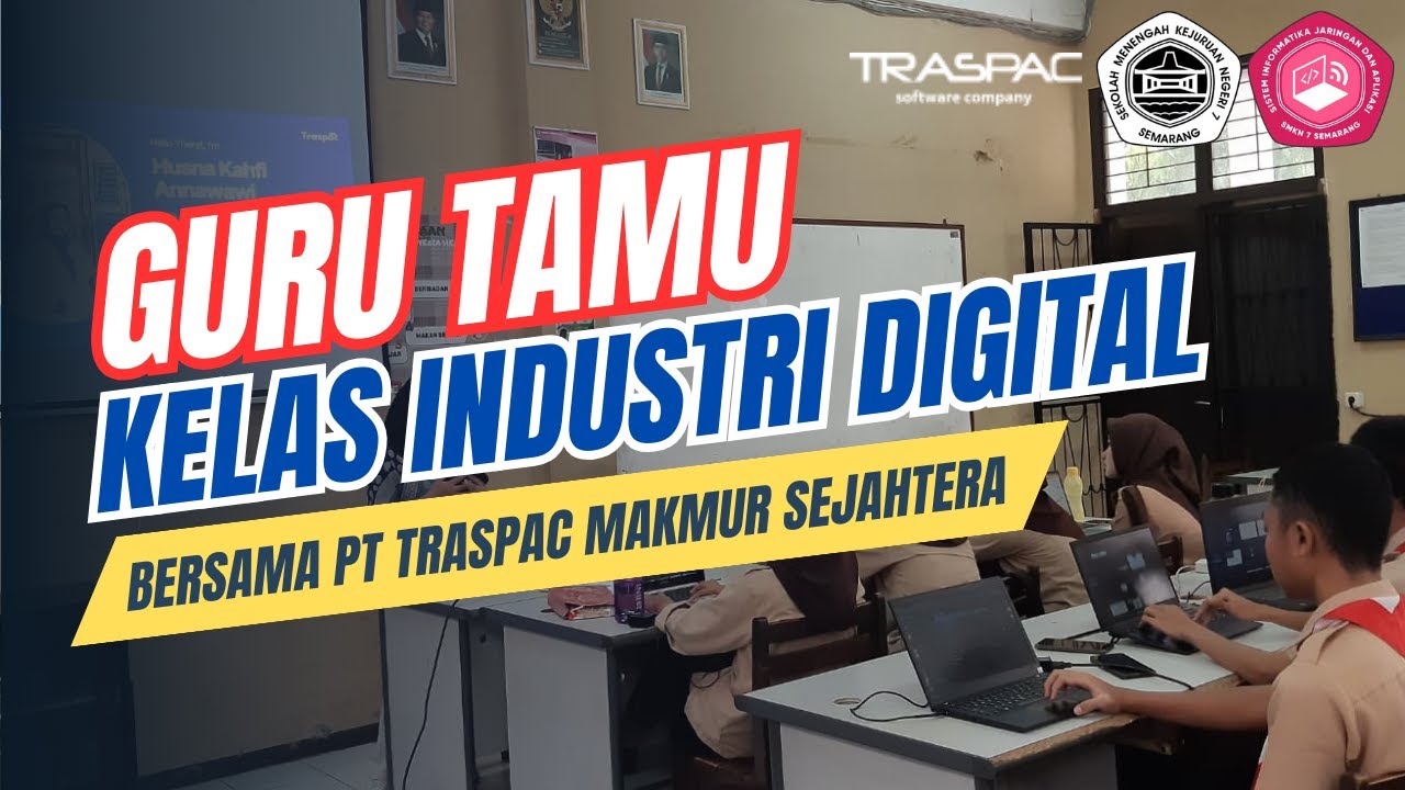 Guru Tamu SIJA SMK Negeri 7 Semarang - PT Traspac Makmur Sejahtera - 15 Januari 2026 - Bagian 1