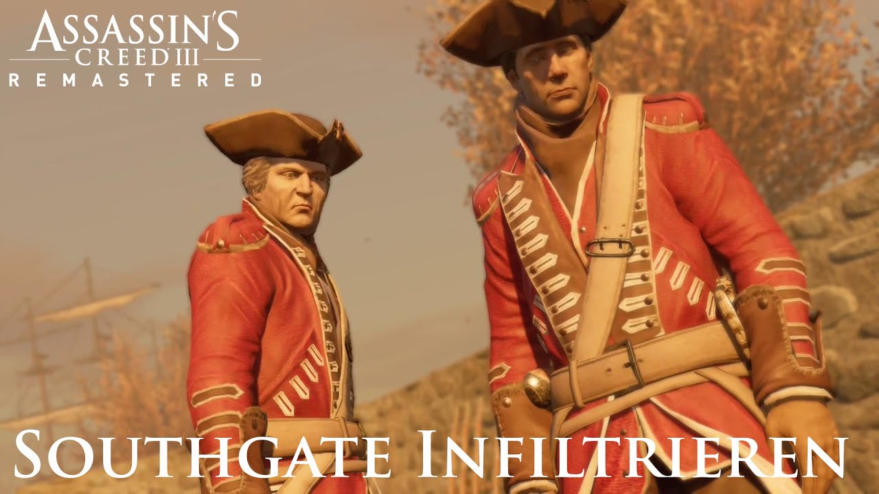 Assassin's Creed III Remastered - Southgate Infiltrieren (Mission Walkthrough)