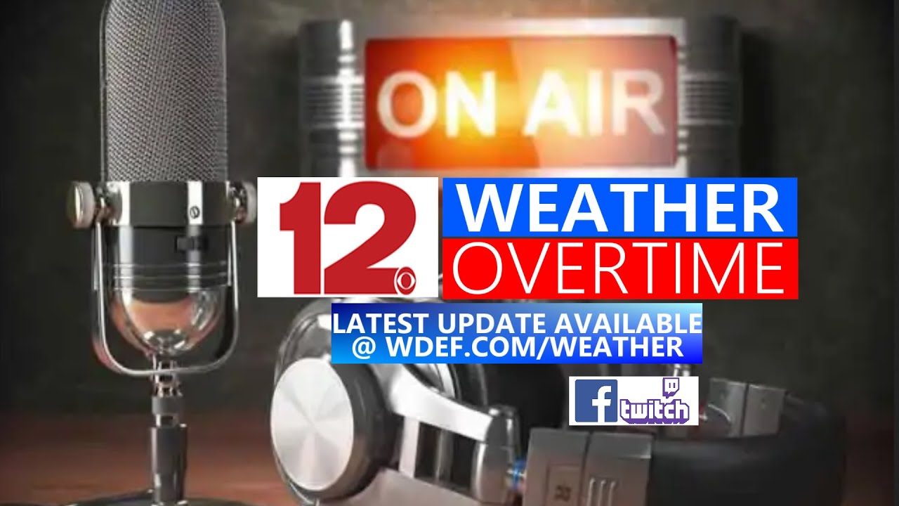 WDEF-TV NEWS 12 WEATHER OVERTIME - TUE 1.30.2024