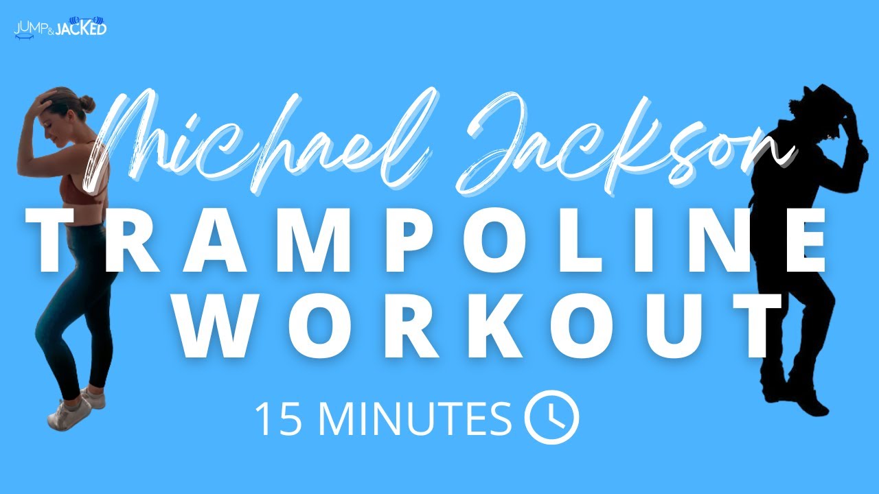 Michael Jackson Dance Workout - 18 minute Full Body Workout - Trampoline Fitness-Rebounding Workout