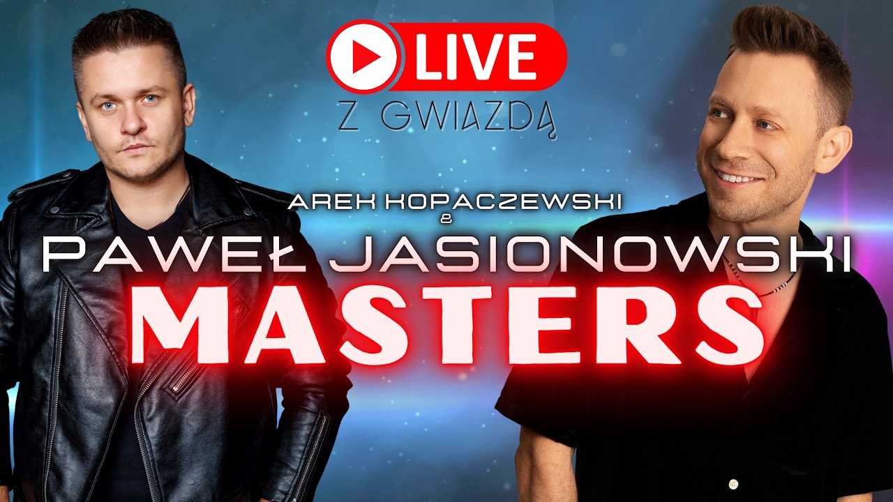 🔴 LIVE Z GWIAZDĄ: Paweł Jasionowski - MASTERS 🔥