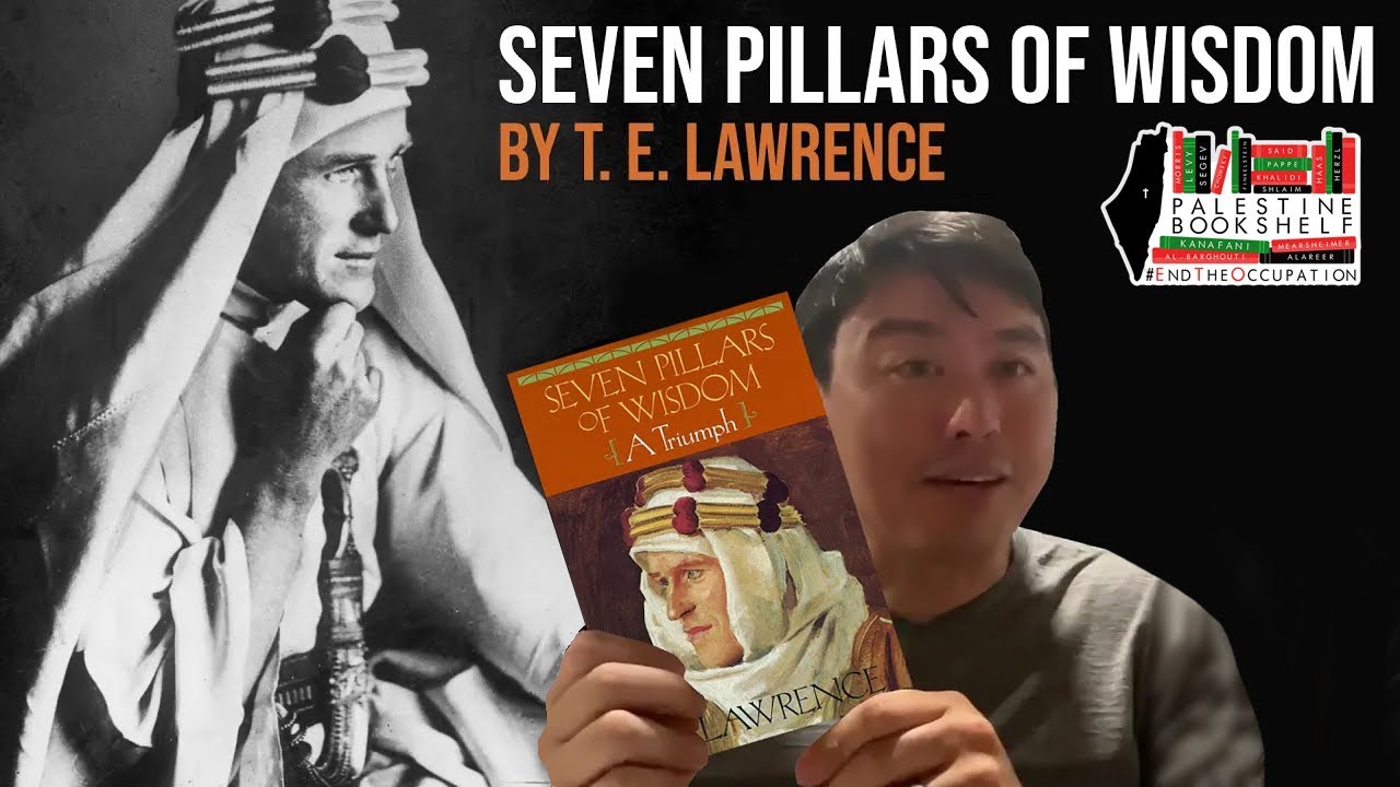 Seven Pillars of Wisdom by T.E. Lawrence