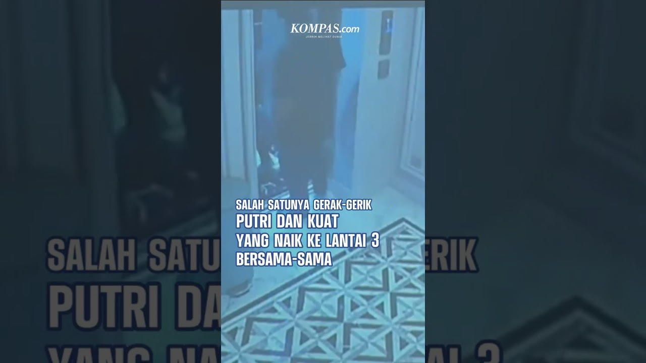 Putri Tidak Terima Disebut Ikut Membunuh Yosua, Jaksa Beberkan CCTV