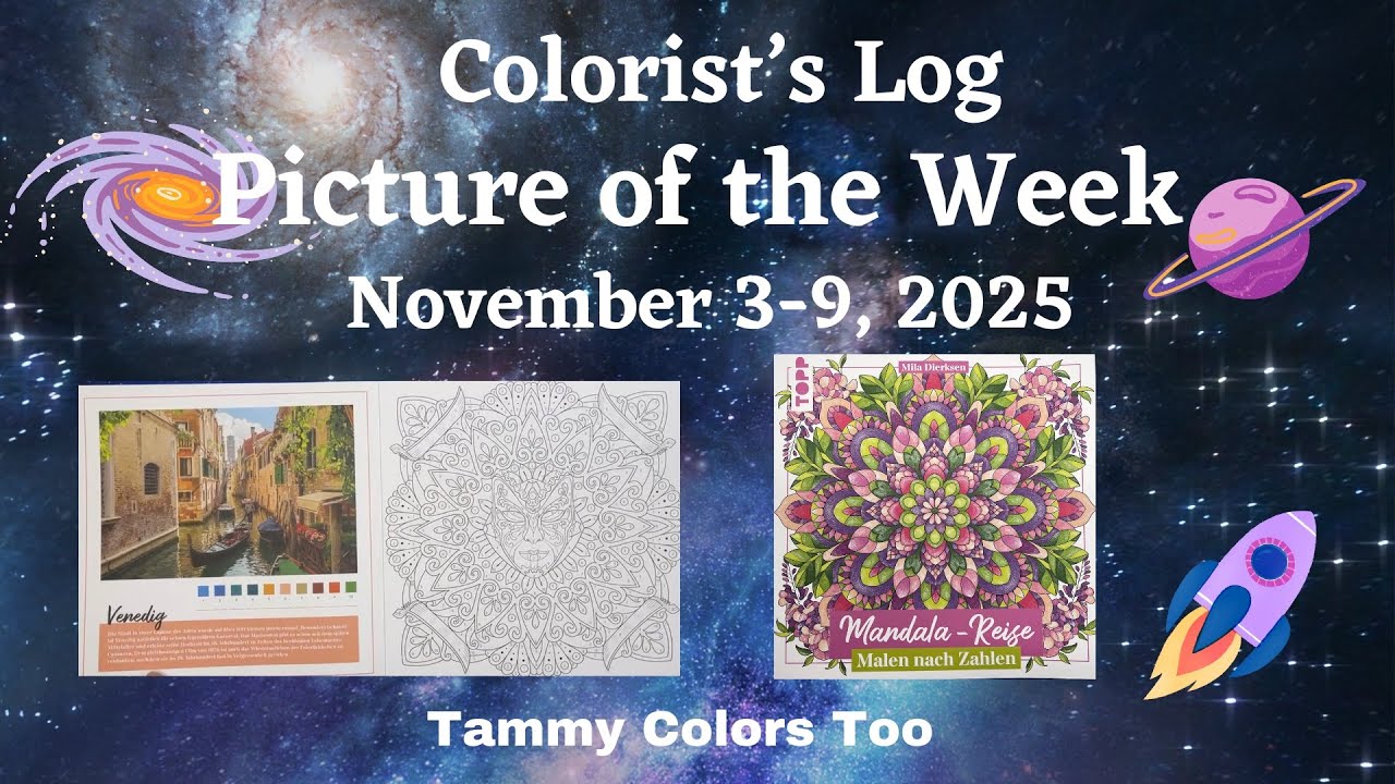 Colorist’s Log - Picture of the Week - Color and Chat - November 3-9, 2025