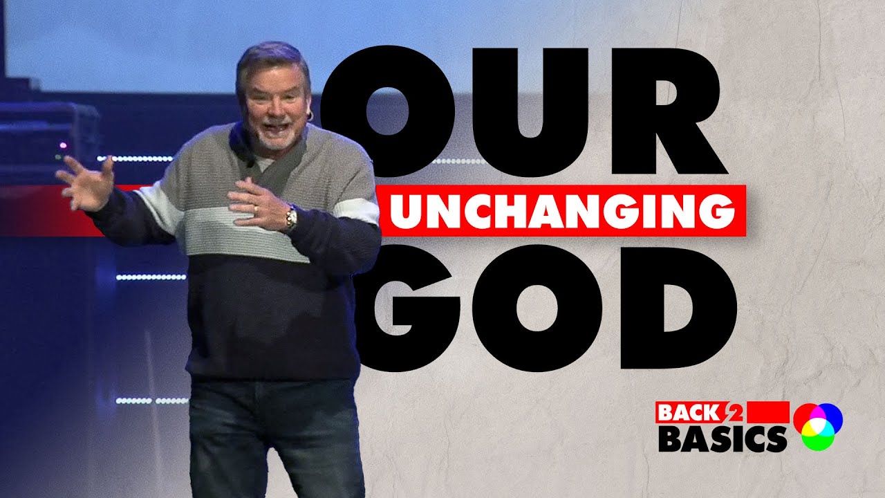 Our Unchanging God | Back 2 Basics - Part 1 | Cedar Creek Church