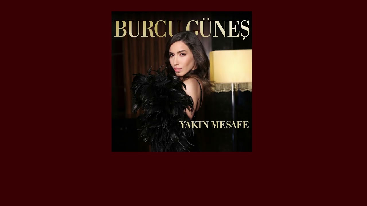 Burcu Güneş - Yakın Mesafe (Karaoke)
